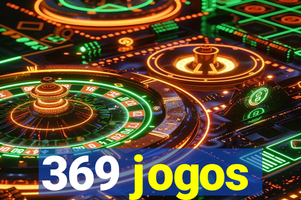 369 jogos